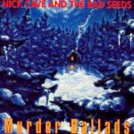 Cave Nick & Bad Seeds - Murder Ballads CD – Hledejceny.cz