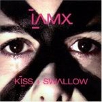 Iamx - Kiss + Swallow CD – Hledejceny.cz