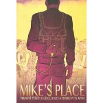 MIKE’S PLACE, Pravdivý příběh o lásce, blues a teroru v Tel Avivu - Jack Baxter