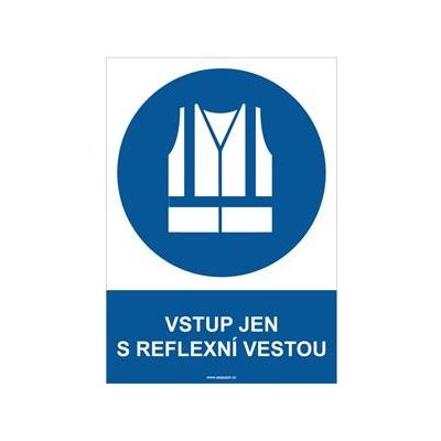 VSTUP JEN S REFLEXN VESTOU Bezpe nostn Tabulka Plast A4 2 Mm Od 