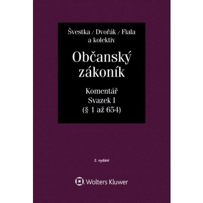 Občanský zákoník, Svazek I - Jan Dvořák, Josef Fiala, Jiří Švestka, Martin Šešina, Wawerka Karel – Zboží Mobilmania