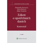 Zákon o spotřebních daních Komentář - Bohumila Kotenová, Petra Petrová – Hledejceny.cz