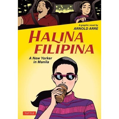 Halina Filipina: A New Yorker in Manila Arre ArnoldPaperback