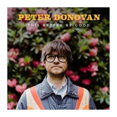 Peter Donovan - This Better Be Good CD – Zbozi.Blesk.cz