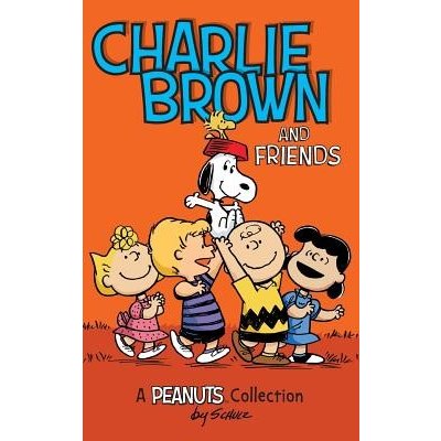 Charlie Brown and Friends: A Peanuts Collection Schulz Charles M.Pevná vazba – Hledejceny.cz