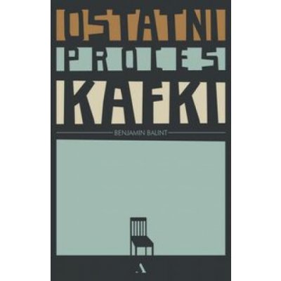 Ostatni proces Kafki – Hledejceny.cz