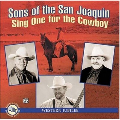 Sons Of The San Joaquin - Sing One For The Cowboy CD – Zbozi.Blesk.cz