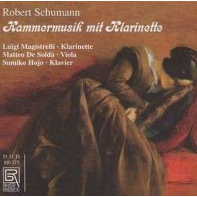 SCHUMANN,R. - Chamber music with clarinet CD – Zbozi.Blesk.cz