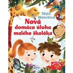 Nová domáca úloha pre malého školáka - Sibyla Mislovičová – Hledejceny.cz