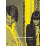 Mr Manchester and the Factory Girl: The Story of Tony and Lindsay Wilson Reade LindsayPaperback