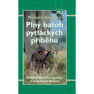 Plný batoh pytláckých příběhů II. – Hledejceny.cz