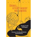 Ďábel, který nikdy neumírá - Vzestup a hrozba globálního antisemitismu - Daniel Jonah Goldhagen