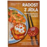 Radost z jídla - Strnadelová Vladimíra, Zerzán Jan – Sleviste.cz