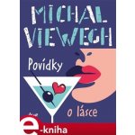 Povídky o lásce - Michal Viewegh – Hledejceny.cz