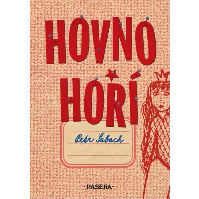 Hovno hoří - Petr Šabach – Hledejceny.cz