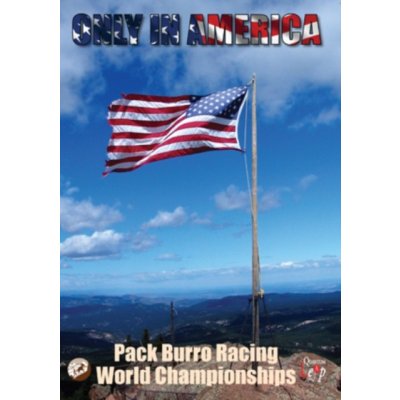 Only in America: Volume 1 - Pack Burro Racing World Championships DVD – Sleviste.cz