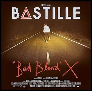 Bad Blood X - Bastille