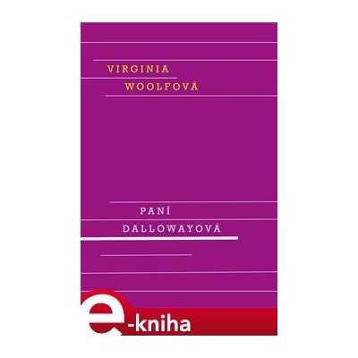 Paní Dallowayová - Virginia Woolfová – Zboží Mobilmania