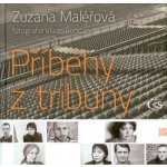 Příběhy z tribuny - Zuzana Maléřová – Hledejceny.cz