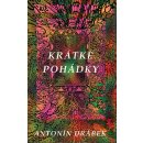 Krátké pohádky. pro 8-13leté - Antonín Drábek - Drábek Antonín