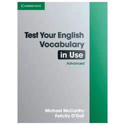 Test Your English Vocabulary in Use advanced with key - McCarthy M.,O'Dell F.