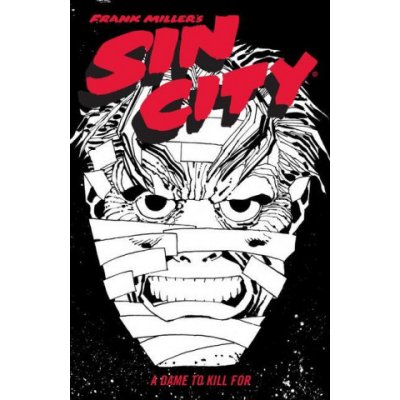 Frank Miller's Sin City Volume 2: A Dame To Kill For fourth Edition – Hledejceny.cz
