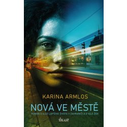 Nová ve městě - Karina Armlos