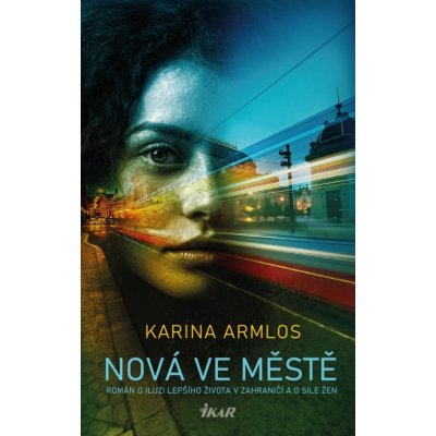 Nová ve městě - Karina Armlos