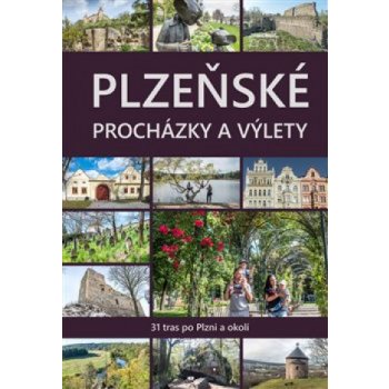 Plzeňské procházky a výlety - 31 tras po Plzni