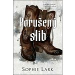 Porušený slib - Lark Sophie – Zbozi.Blesk.cz