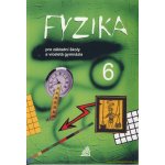 Fyzika 6 pro základní školy a víceletá gymnázia - Macháček Martin – Hledejceny.cz