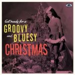 Get Ready for a Groovy & Bluesy Christmas Album Jewel Case CD – Hledejceny.cz