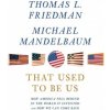 Audiokniha That Used to Be Us: How America Fell Behind in the World It Invented and How We Can Come Back