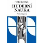 Grigov á V. - Všeobecná hudební nauka – Hledejceny.cz