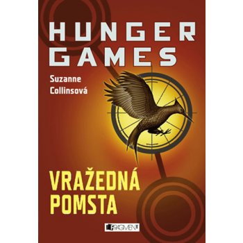 Hunger Games Vražedná pomsta - Collins Suzanne