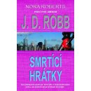 Smrtící hrátky - J. D. Robb