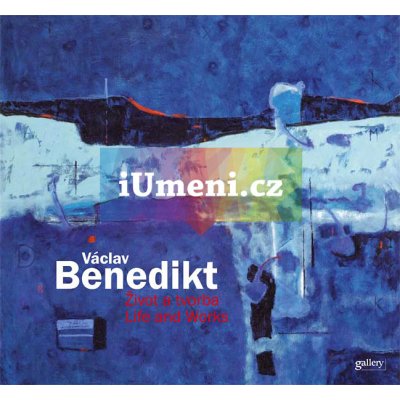 Václav Benedikt - Život a tvorba / Life and Works - Janoušek Ivo