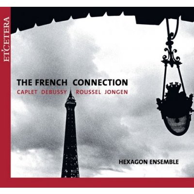 French Connection 1 - Hexagon Ensemble CD – Sleviste.cz