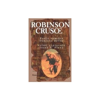 Robinson Crusoe - Pleva Josef Věromír