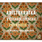 Aristokratka v Československu – Zboží Dáma Aristokratka v Československu – Zboží Dáma