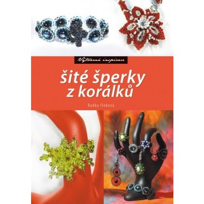 Šité šperky z korálků Fleková, Radka – Hledejceny.cz