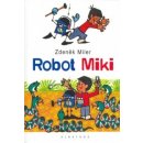 Robot MIKI - Zdeněk Miler