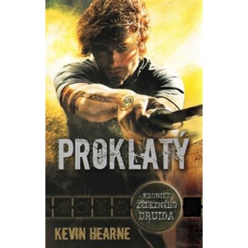 Proklatý - Kevin Hearne