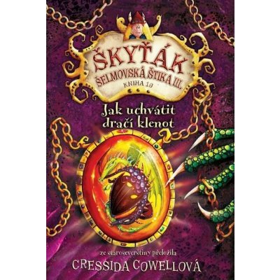 Jak uchvátit dračí klenot - Cressida Cowell