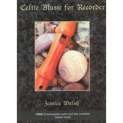 Celtic Music For Recorder + Audio Online Keltská hudba pro zobcovou flétnu
