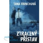 Ztracený přístav - Tana Frenchová – Hledejceny.cz