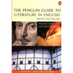 Penguin Guide to Literature in English, Britain And Ireland Penguin Books Ltd – Hledejceny.cz