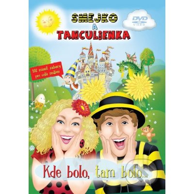 SMEJKO A TANCULIENKA: Kde bolo, tam bolo... DVD – Zboží Mobilmania