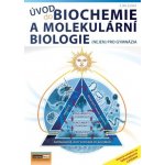 Úvod do biochemie a molekulární biologie - Jan Jelínek – Hledejceny.cz