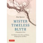 Mister Timeless Blyth: A Biographical Novel – Hledejceny.cz